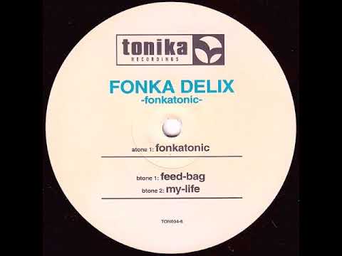 Fonka Delix - Fonkatonic (HQ + complete)