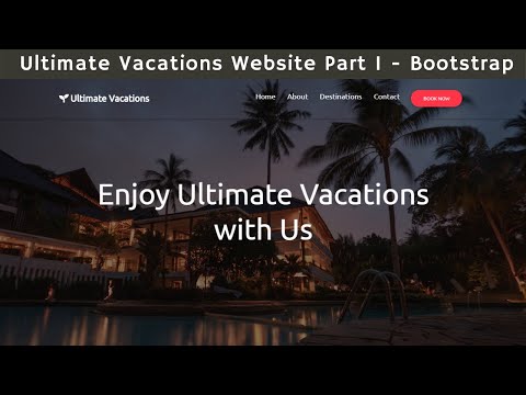 Ultimate Vacations Website Part 1 Using HTML , CSS , Bootstrap | Ui Brains | NAVEEN SAGGAM