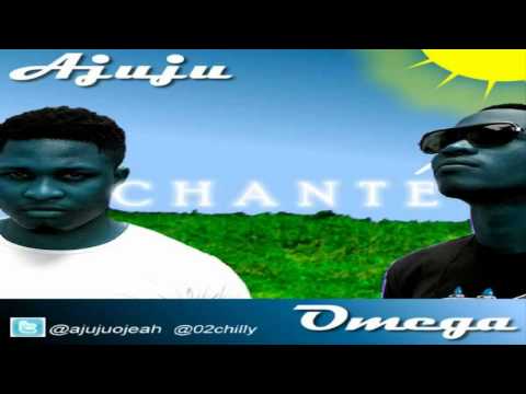 Ajuju ft. OlaOmega - Chante