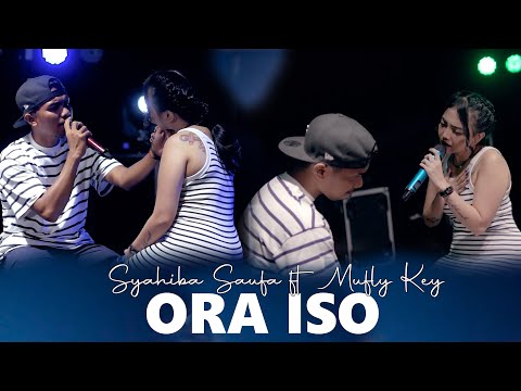 Syahiba Saufa Ft. Mufly Key - Ora Iso (Official Music video)