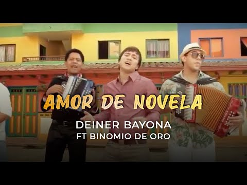 @DeinerBayona  - Mi amor de Novela + Binomio de Oro de America