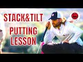 Stack & Tilt Putting Lesson with Timo van Geest