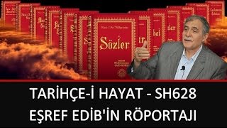 Prof. Dr. Şener Dilek - Tarihçe-i Hayat - Sh628 - Eşref Edib'in Röportajı