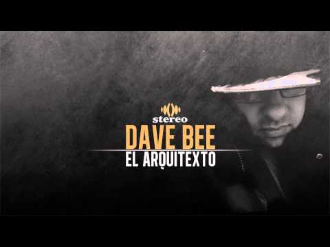 Dave Bee  El Arquitexto 07 - Interludio #2