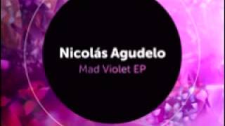 Nicolas Agudelo 'Mad Violet' (Emotional Mix)