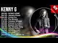 K E N N Y G 2023 MIX Top 10 Best Songs Greatest Hits Full Album