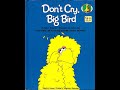 DON T CRY BIG BIRD Sesame Street
