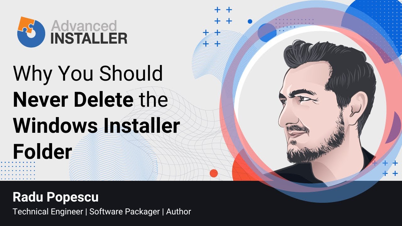 Why You Should Never Delete the Windows Installer Folder?
