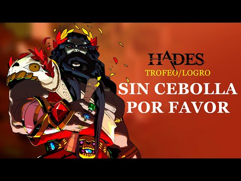 HADES | TROFEO / LOGRO SIN CEBOLLA POR FAVOR | PUERTA DEL ÉREBO