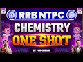 CHEMISTRY ONE SHOT FOR RRB NTPC 2025 BY PARMAR SIR PARMAR SSC