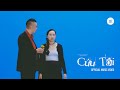XOI Cứu Tôi Official Music Video