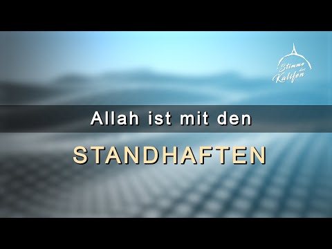 Allah ist mit den Standhaften | Stimme des Kalifen