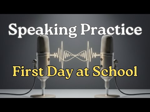 Exciting First Day at School! 🎒 Beginner English Conversation