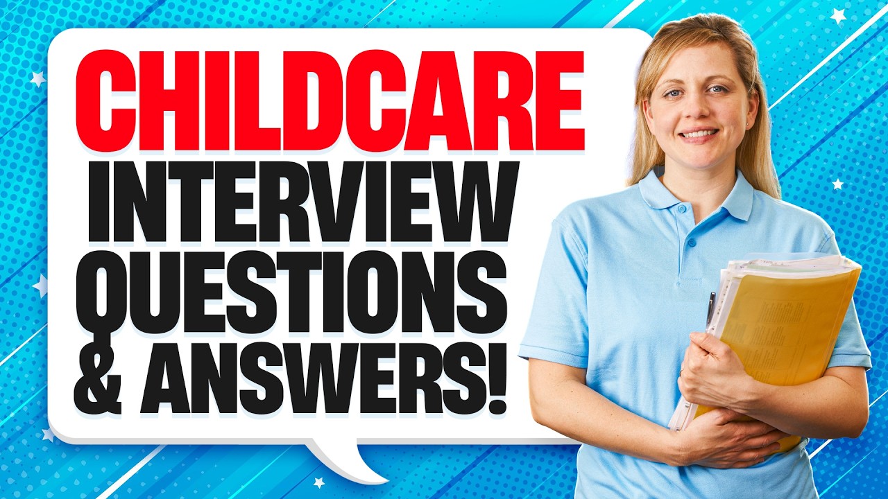 CHILDCARE INTERVIEW QUESTIONS & ANSWERS! (How to PASS a Childcare or Nursery Nurse Job Interview!)