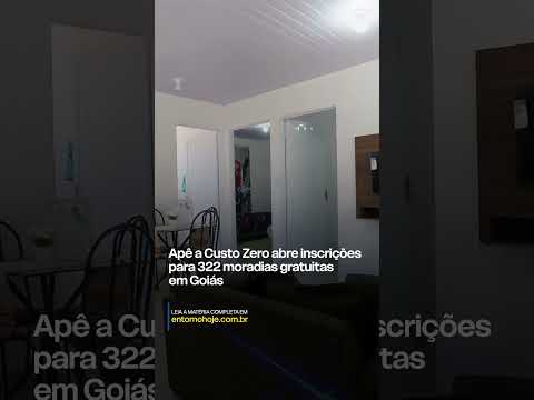Apê a Custo Zero abre inscrições para 322 moradias gratuitas em Goiás