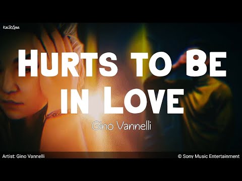 Hurts to Be in Love| by Gino Vannelli | KeiRGee Lyrics Video