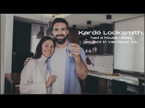 Kardo Locksmith - Van Nuys House Rekey