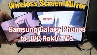 Galaxy Phones to JVC Roku TV: Direct Wireless Screen Mirror Connection (S6, S7, S8, S9, S10, S20...)