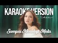MAHALINI SAMPAI MENUTUP MATA KARAOKE VERSION LYRIC VIDEO
