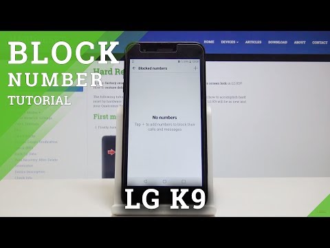 How to Block Number in LG K9 - Block Your Stalker