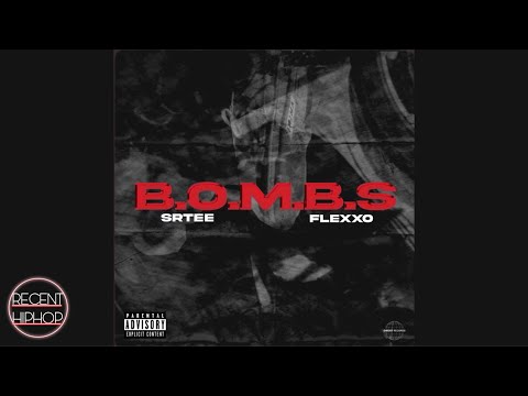 Flexxo ft. SRTEE- B.O.M.B.S