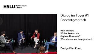 Dialog im Foyer #1 | Hass im Netz – Ursachen, Grenzen, Lösungen
