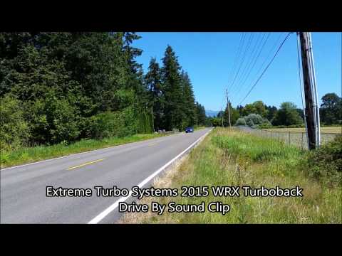Extreme Turbo Systems 2015 WRX Turboback Exhaust System - Drive By