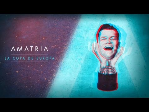 Amatria - La Copa de Europa (Lyric video)