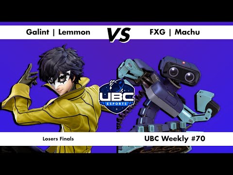 UBC Weekly #70 Losers Finals - Galint | Lemmon (Joker) Vs. FXG | Machu  (R.O.B) - SSBU