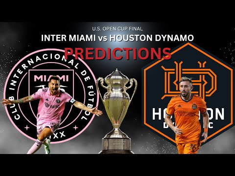 US Open Cup Finals Predictions: Inter Miami vs Houston Dynamo