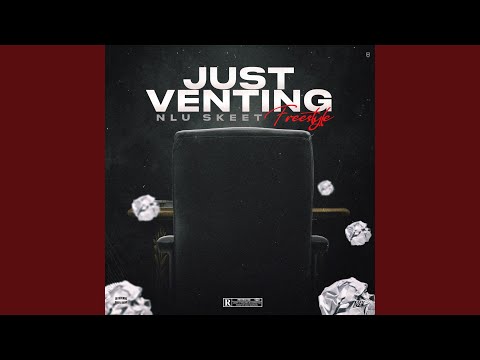 Just Venting Freestyle