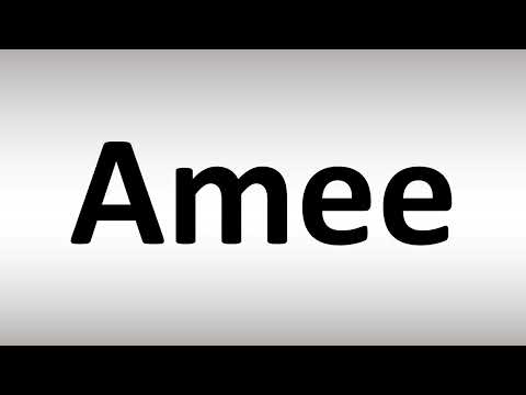How to Pronounce Amee