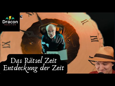 Das Rätsel Zeit - Entdeckung der Zeit - Dracon Reaction #reaction #dracon #twitch #analyse #exposed