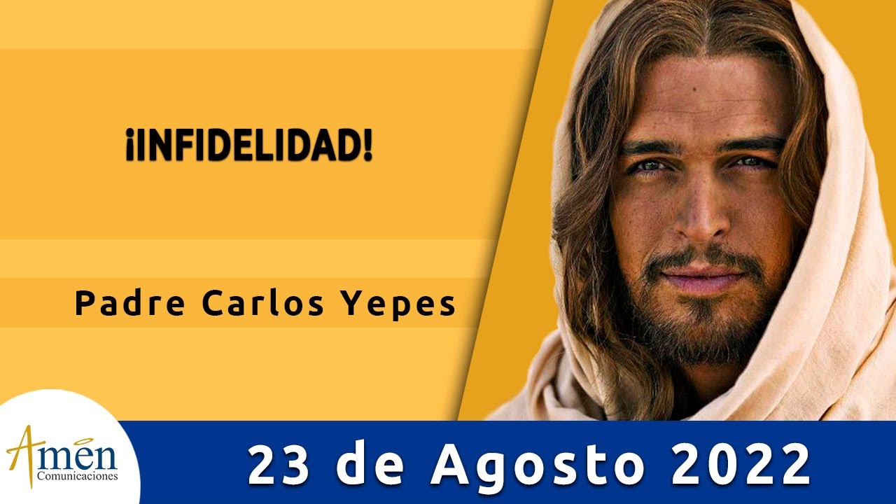 Evangelio De Hoy Martes 23 Agosto 2022 l Padre Carlos Yepes l Biblia l Mateo 19, 3-12