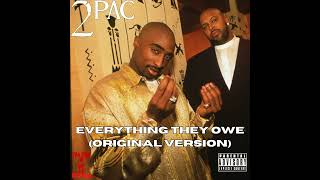 2Pac - Everything They Owe (Original Version) [Unreleased HQ]