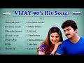 Vijay Hits Tamil Songs Vijay Old Songs Tamil Hits Vijay Love Songs Tamil Hits Vijay Songs