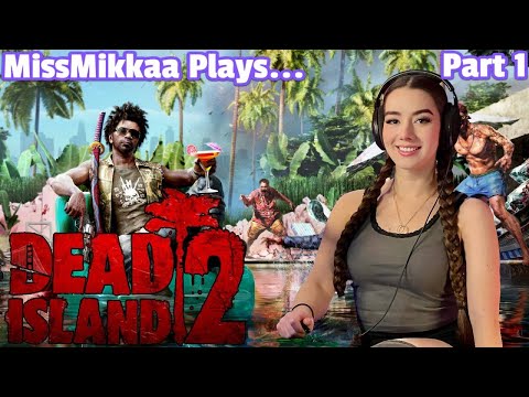 Let's Play Dead Island 2 | Part 1 | MissMikkaa