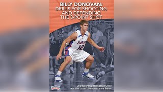 Billy Donovan: Drills for Shooting and Defending the 3-Point Shot