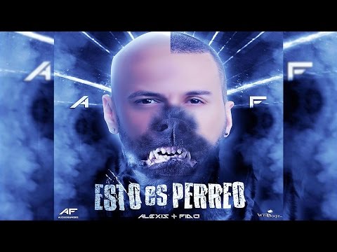 Esto Es Perreo - Alexis & Fido