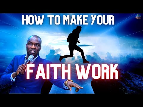 HOW TO MAKE YOUR FAITH WORK FOR THE MIRACULOUS | APOSTLE JOSHUA SELMAN