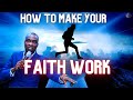 HOW TO MAKE YOUR FAITH WORK FOR THE MIRACULOUS APOSTLE JOSHUA SELMAN