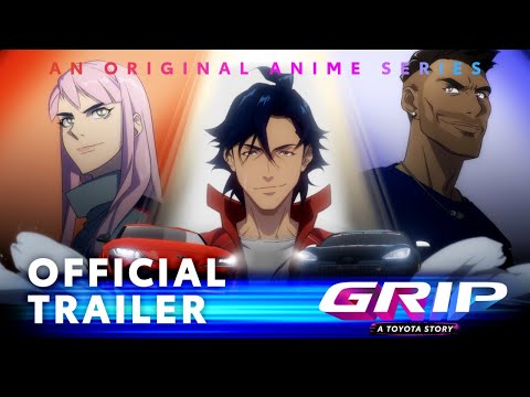 GRIP Anime Series S1 | Teaser | Toyota