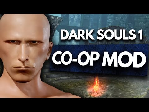 So They Added CO-OP To Dark Souls 1