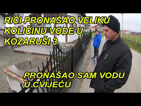 PRONALAŽENJE VODE U KOZARCU - U JEDNOM BUNARU VODE IMA  ZA 7 KUĆA