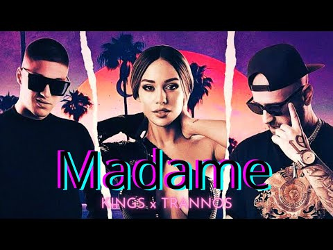 KINGS x TRANNOS - MADAME REMIX - Nova Música 2022