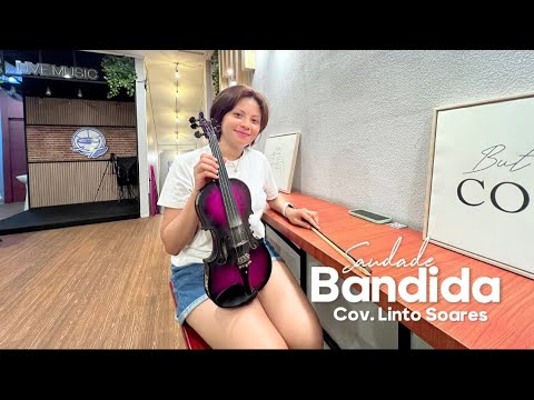 SAUDADE BANDIDA | COVERED BY LINTO SOARES