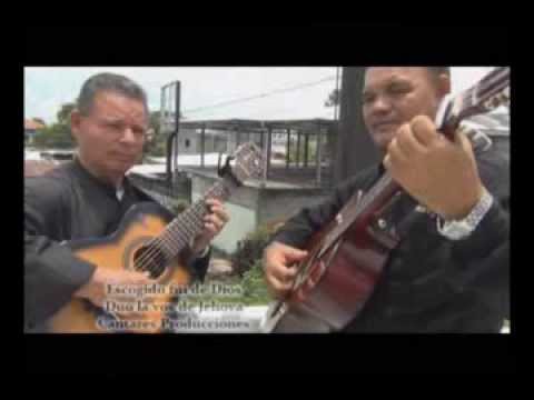 Duo  la Voz de Jehova Escogido  fui de Dios