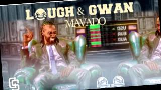 Mavado Diss Vershon Again In New Song "Laugh And Gwan"