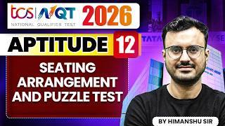 TCS NQT 2026 | Aptitude 12 | Seating arrangement and Puzzle test | TCS NQT Preparation