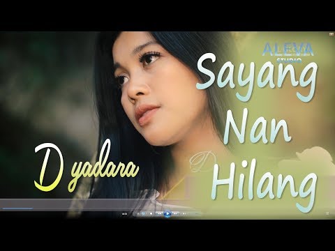 Dyadara - Sayang Nan Hilang (Lagu Minang Terbaru)